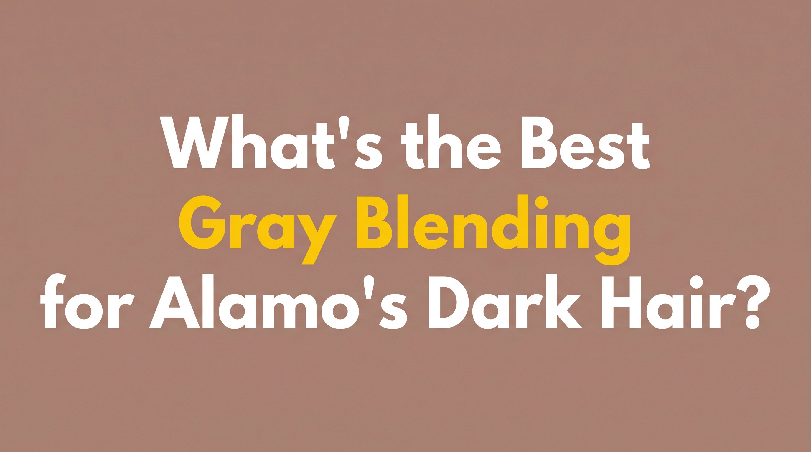 gray blending for dark hair