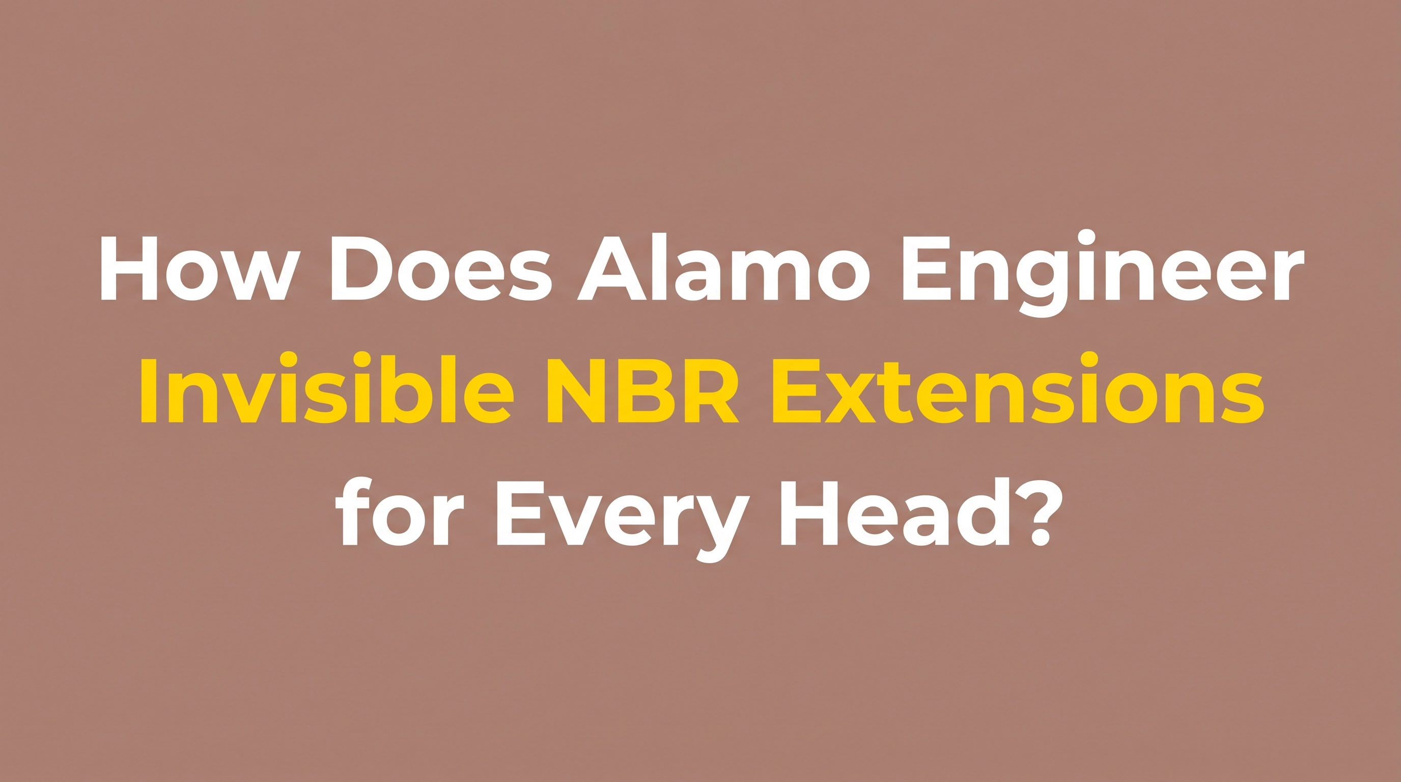 invisible NBR extensions with custom placement