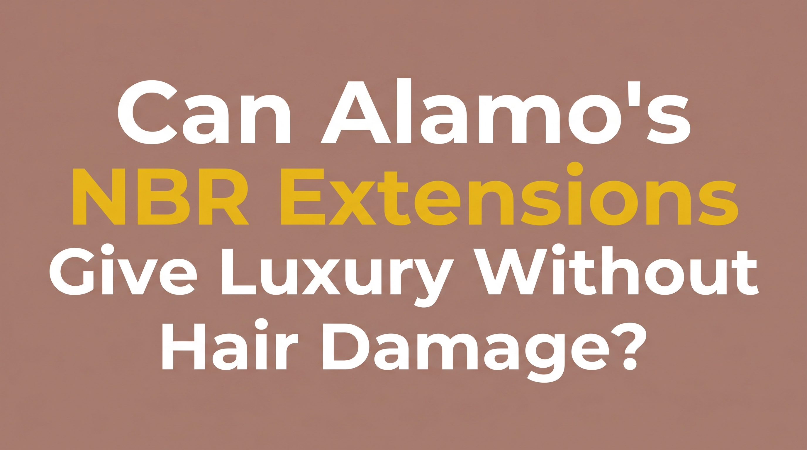 are NBR extensions safe for natural hair